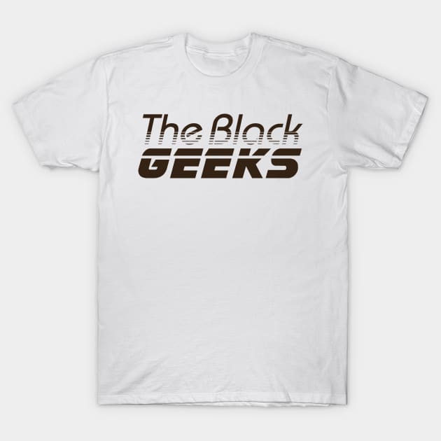 TBG in Chocolate T-Shirt by TheBlackGeeks